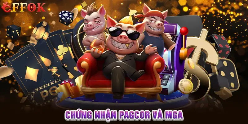 Chứng nhận PAGCOR và MGA